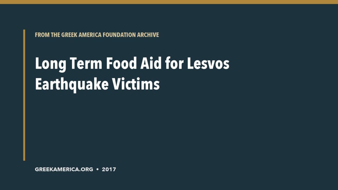 Archive title card for Long Term Food Aid for Lesvos Earthquake Victims