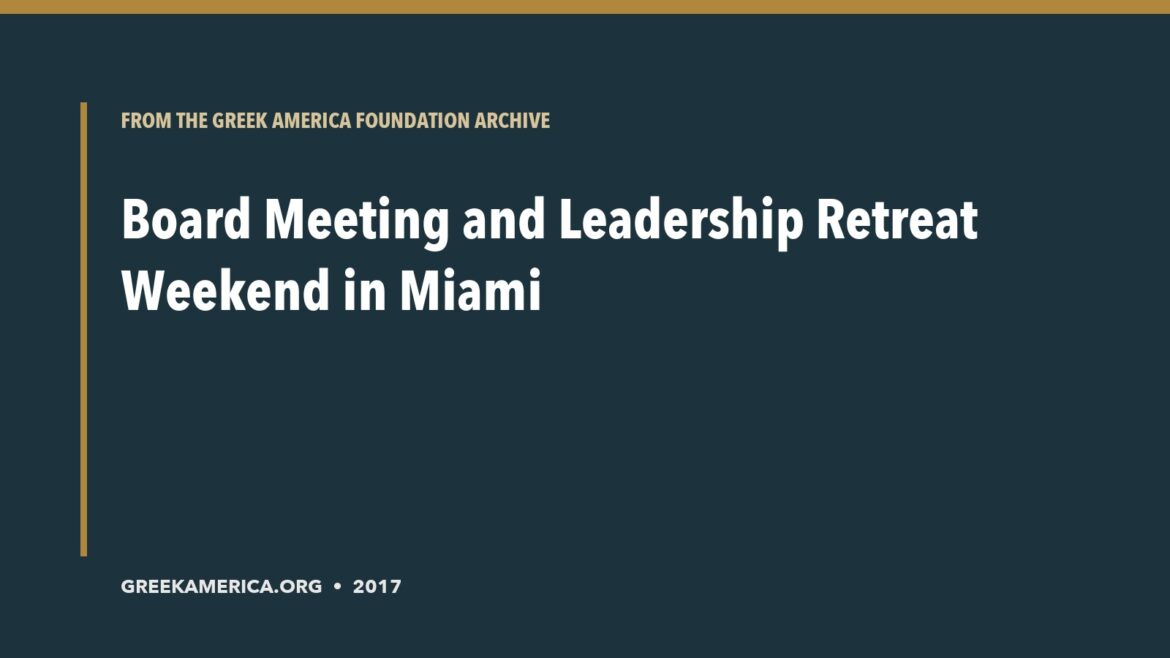 Archive title card for Board Meeting and Leadership Retreat Weekend in Miami