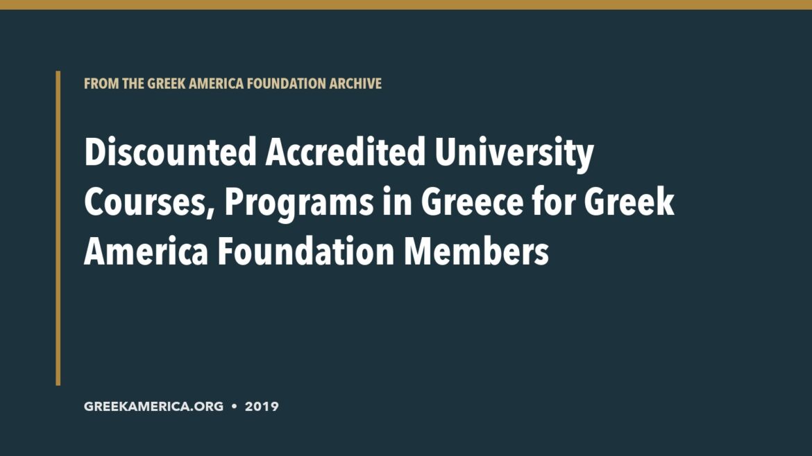 Archive title card for Discounted Accredited University Courses, Programs in Greece for Greek America Foundation Members