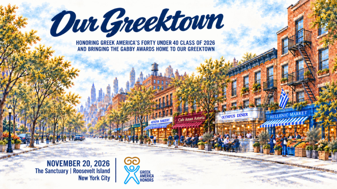 Our Greektown: Greek America Honors, November 20, 2026, at The Sanctuary on Roosevelt Island, New York City. Honoring Greek America’s Forty Under 40 Class of 2026 and bringing the Gabby Awards home, illustrated with a neighborhood streetscape.